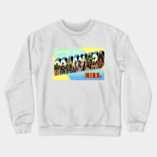 Greetings from Brainerd, Minnesota - Vintage Large Letter Postcard Crewneck Sweatshirt